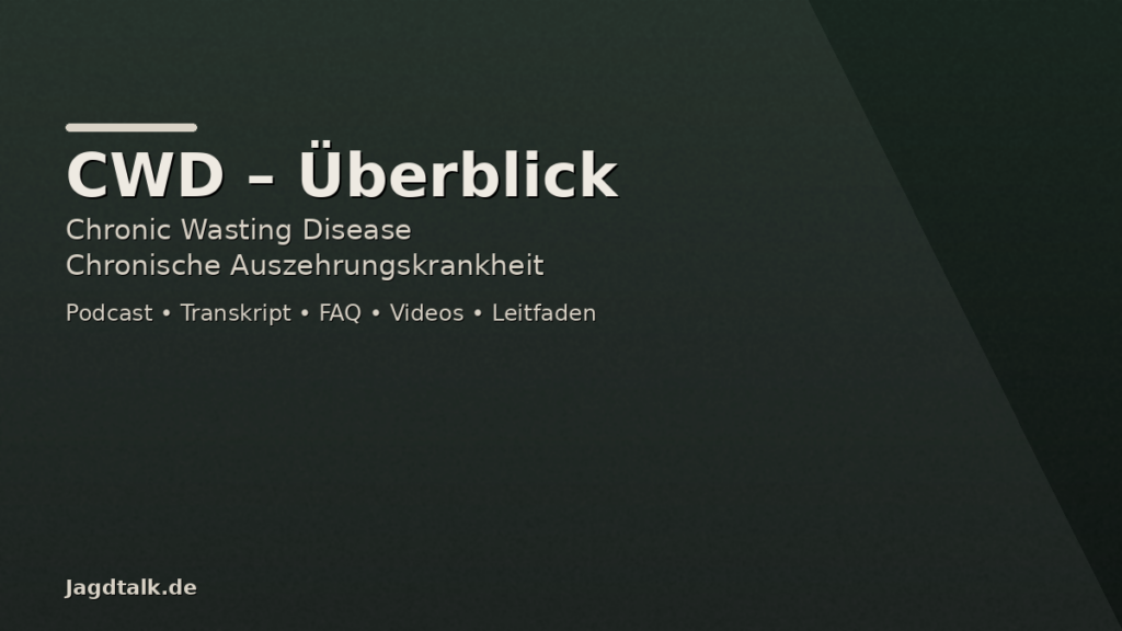 CWD Überblick: Chronic Wasting Disease (chronische Auszehrungskrankheit)